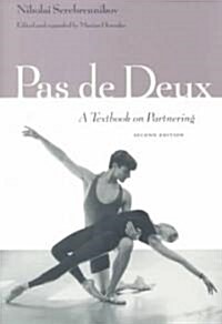 Pas de Deux: A Textbook on Partnering, Second Edition (Paperback, 2, Expanded)