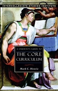 A student's guide to the core curriculum