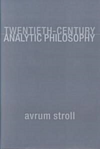 Twentieth-Century Analytic Philosophy (Hardcover, New)