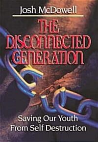 The Disconnected Generation (Paperback)