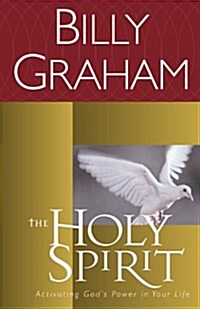 The Holy Spirit: Activating Gods Power in Your Life (Paperback)