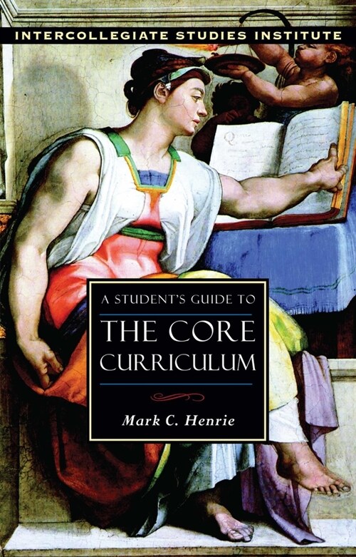 A Students Guide to Core Curriculum: Core Curriculum Guide (Paperback)