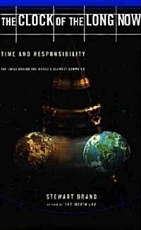 The Clock of the Long Now: Time and Responsibility (Paperback, Revised)