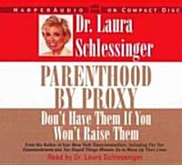 Parenthood by Proxy (Audio CD, Abridged)