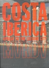 [중고] Costa Iberica: Upbeat to Leisure City (Paperback)