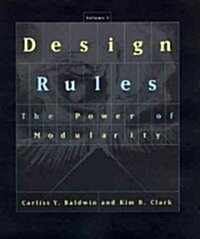 Design Rules: The Power of Modularity (Hardcover)
