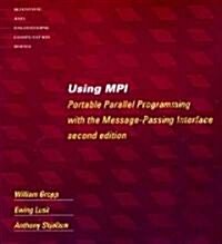 Using Mpi: Portable Parallel Programming with the Message Passing Interface (Paperback, 2)