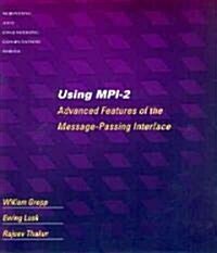 Using Mpi-2: Advanced Features of the Message-Passing Interface (Paperback)