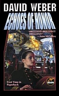 Echoes of Honor (Mass Market Paperback)