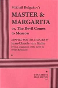 Mikhail Bulgakovs Master & Margarita Or, the Devil Comes to Moscow (Paperback)