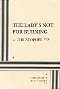 The Ladys Not for Burning (Paperback)