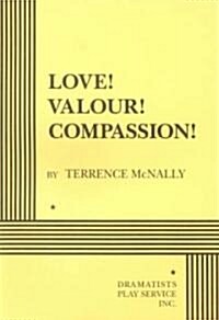 Love! Valour! Compassion! (Paperback)