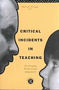 Critical Incidents in Teaching (Paperback)