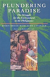 Plundering Paradise: The Struggle for the Environment in the Philippines (Paperback)