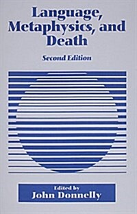 Language, Metaphysics, and Death (Paperback, 2, Revised)