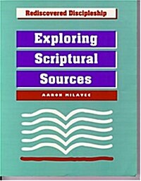 Exploring Scriptural Sources (Paperback)