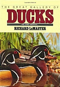 The Great Gallery of Ducks and Other Waterfowl (Hardcover, Reissue)