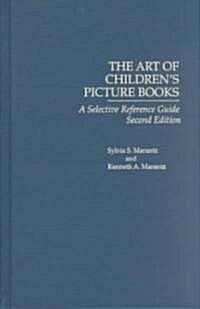 The Art of Childrens Picture Books: A Selective Reference Guide, Second Edition (Hardcover, 2)