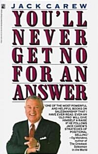 Youll Never Get No for an Answer (Paperback, Original)