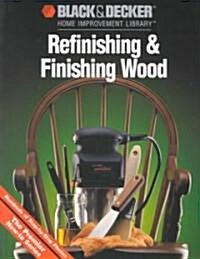 Refinishing & Finishing Wood (Paperback)