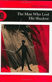 The Man Who Lost His Shadow (Hardcover)
