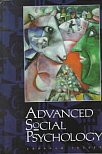 Advanced Social Psychology (Hardcover)