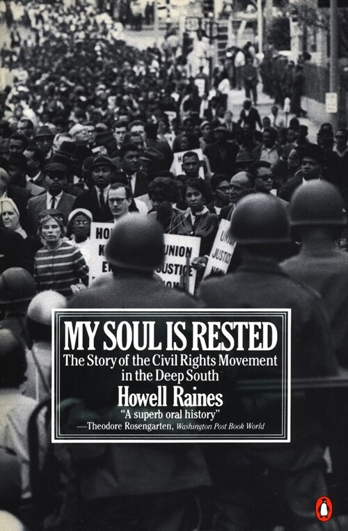 My Soul Is Rested: The Story of the Civil Rights Movement in the Deep South (Paperback)