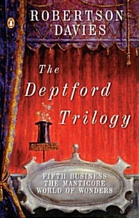 The Deptford Trilogy: Fifth Business; The Manticore; World of Wonders (Paperback, Revised)