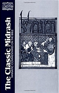 The Classic Midrash: Tannaitic Commentaries on the Bible (Paperback)