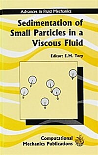 Sedimentation of Small Particles in Viscous Fluids (Hardcover)