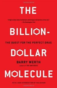 The Billion-Dollar Molecule: The Quest for the Perfect Drug (Paperback, Revised)