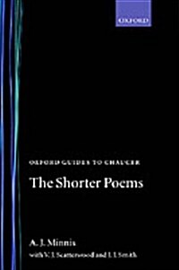 Oxford Guides to Chaucer: The Shorter Poems (Hardcover)