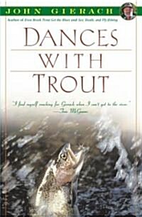 Dances With Trout (Paperback, Reprint)