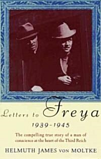 Letters to Freya, 1939-1945 (Paperback)