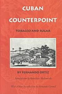 Cuban Counterpoint: Tobacco and Sugar (Paperback)