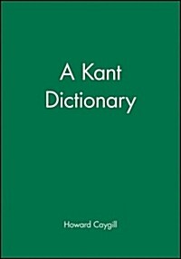 A Kant Dictionary (Paperback)