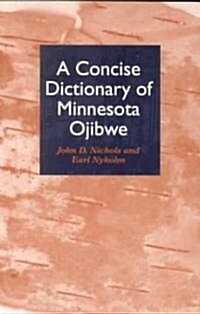 A Concise Dictionary of Minnesota Ojibwe (Paperback)