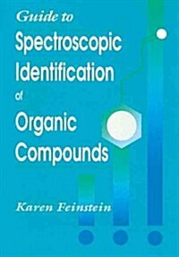 Guide to Spectroscopic Identification of Organic Compounds (Paperback)
