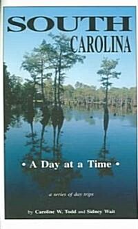 South Carolina, a Day at a Time (Paperback)