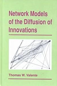 Network Models of the Diffusion of Innovations (Hardcover)