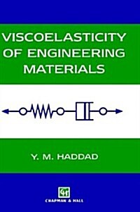 Viscoelasticity of Engineering Materials (Hardcover)