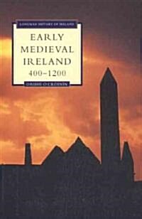 Early Medieval Ireland, AD 400-AD 1200 (Paperback)