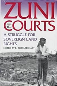 Zuni and the Courts: A Struggle for Sovereign Land Rights (Hardcover)