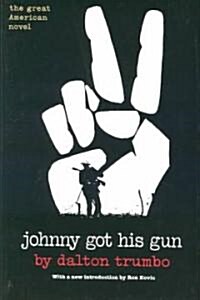 Johnny Got His Gun (Paperback)