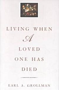 Living When a Loved One Has Died: Revised Edition (Paperback, 3)