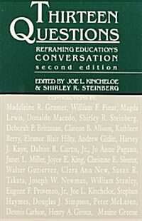 [중고] Thirteen Questions: Reframing Education‘s Conversation (Paperback, 2, Revised)