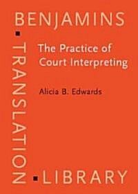 The Practice of Court Interpreting (Hardcover)
