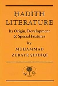 Hadith Literature : Its Origin, Development & Special Features (Paperback, 2 Revised edition)