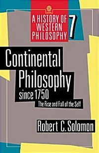 Continental Philosophy Since 1750 : The Rise and Fall of the Self (Paperback)