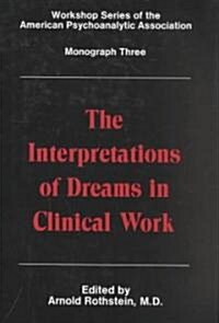The Interpretations of Dreams in Clinical Work (Hardcover)